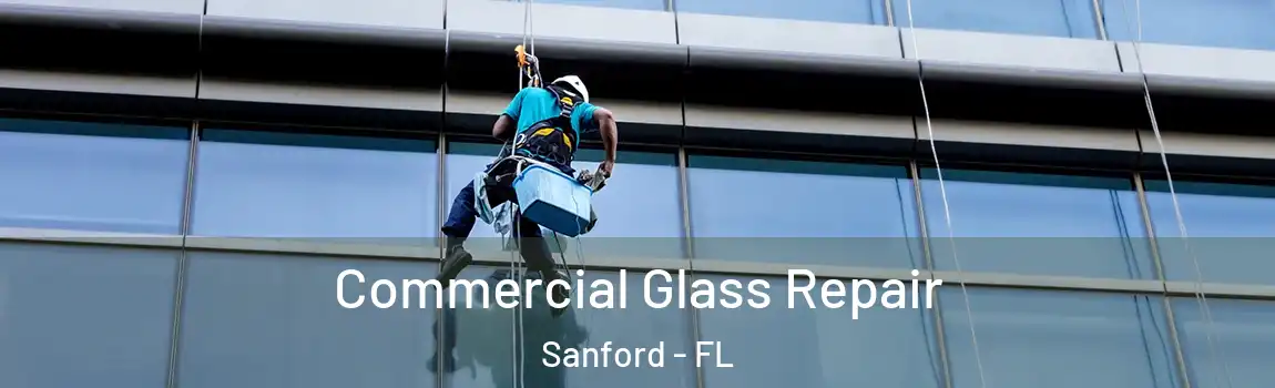 Commercial Glass Repair Sanford - FL