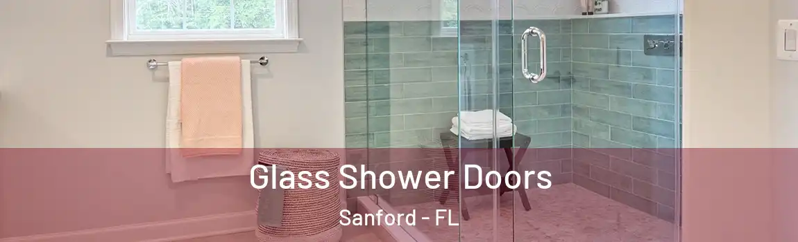  Glass Shower Doors Sanford - FL