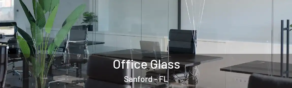 Office Glass Sanford - FL