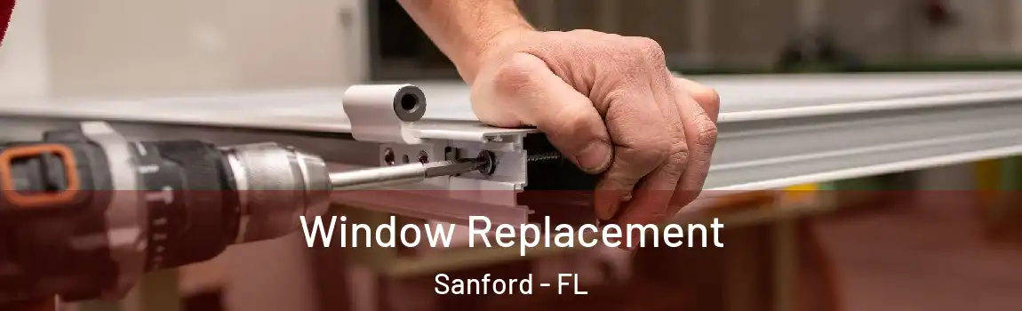 Window Replacement Sanford - FL